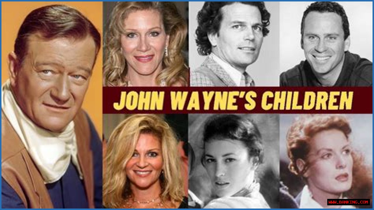 The Ultimate Guide To John Wayne's Kids: Meet His Seven Children