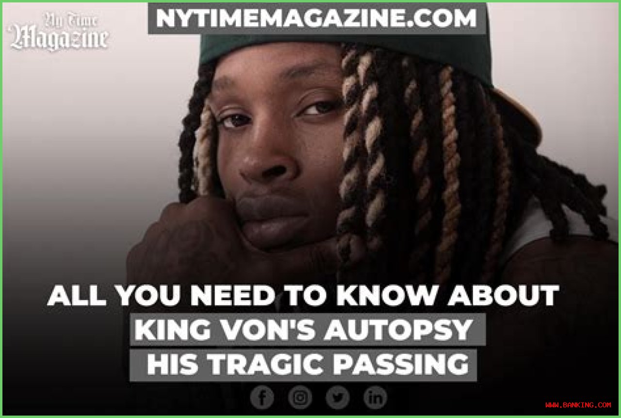 Unraveling The Mystery: King Von Autopsy Cause Of Death